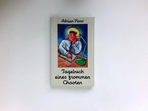Bild des Verkufers fr Tagebuch eines frommen Chaoten : Aus dem Engl. von Andreas Ebert / Edition C / M ; 149; Brendow-Lesezeichen. zum Verkauf von Antiquariat Buchhandel Daniel Viertel