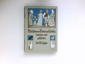 Märchen von Tieren und Leuten, dummen und gescheiten : Mit Bildern v. F. Müller-Münster.