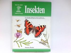 Insekten : Über 150 färbige Abbildungen und klare, einfache Texte veranschaulichen für junge Lese...