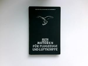 Bild des Verkufers fr Motoren fr Flugzeuge und Luftschiffe : zum Verkauf von Antiquariat Buchhandel Daniel Viertel