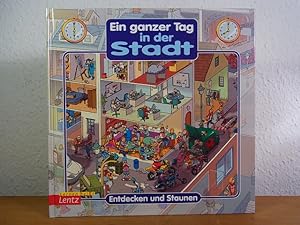 Seller image for Ein ganzer Tag in der Stadt (Entdecken und staunen) for sale by Antiquariat Weber