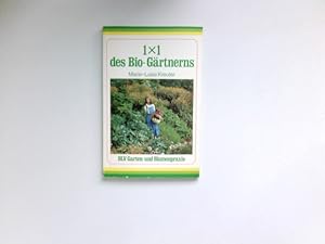 1 x 1 des Bio-Gärtnerns : BLV-Garten- und Blumenpraxis ; 318.