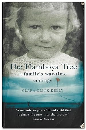 Imagen del vendedor de The Flamboya Tree A Family's War Time Courage a la venta por Darkwood Online T/A BooksinBulgaria