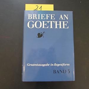Bild des Verkufers fr Briefe an Goethe, 1799-1801 - Band 3 (Gesamtausgabe in Regestform) zum Verkauf von Bookstore-Online