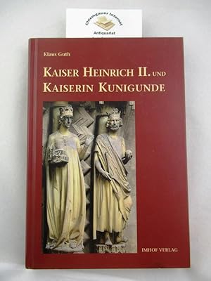 Bild des Verkufers fr Kaiser Heinrich II. und Kaiserin Kunigunde - das heilige Herrscherpaar : Leben, Legende, Kult und Kunst. zum Verkauf von Chiemgauer Internet Antiquariat GbR