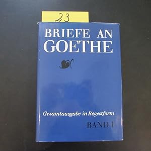 Seller image for Briefe an Goethe, 1764-1795 - Band 1 (Gesamtausgabe in Regestform) for sale by Bookstore-Online