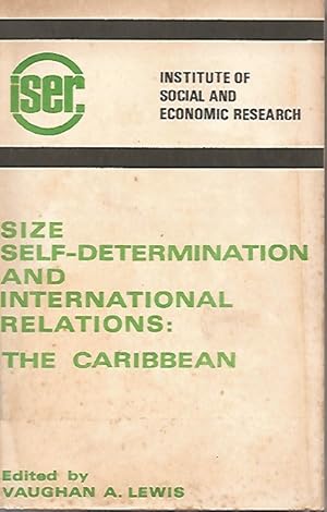 Size, Self-determination and International Relations: The Caribbean