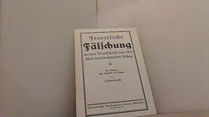 Imagen del vendedor de Franzsische Flschung meiner Denkschrift von 1912 ber den drohenden Krieg. Ein Beitrag zur "Schuld" am Kriege. a la venta por Antiquariat Uwe Berg