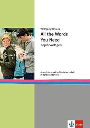 Immagine del venditore per All the Words You Need: Kopiervorlagen fr abwechslungsreiche Wortschatzarbeit im Englischunterricht venduto da WeBuyBooks