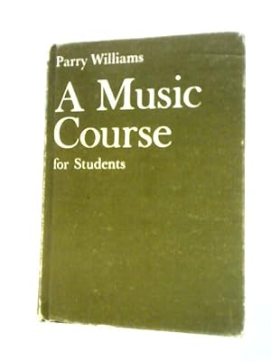 Image du vendeur pour A Music Course For Students mis en vente par World of Rare Books