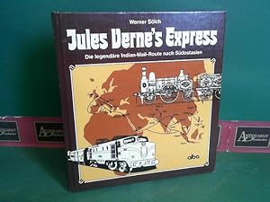 Bild des Verkufers fr Jules Verne's Express. - Die legendre Indian Mail-Route nach Sdostasien. zum Verkauf von Antiquariat Deinbacher