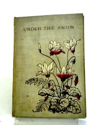 Imagen del vendedor de Under The Snow a la venta por World of Rare Books
