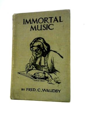 Seller image for Immortal Music for sale by World of Rare Books