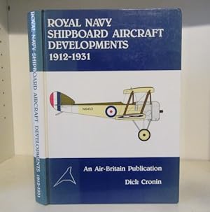 Image du vendeur pour Royal Navy Shipboard Aircraft Developments, 1912-1931 mis en vente par BRIMSTONES
