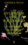 Imagen del vendedor de La invencin de la naturaleza: El Nuevo Mundo de Alexander von Humboldt a la venta por Agapea Libros