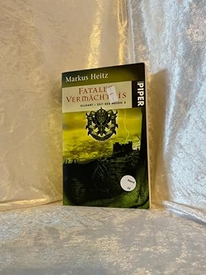 Heitz, Markus: Ulldart - Zeit des Neuen; Teil: 3., Fatales Vermächtnis. Piper ; 6612