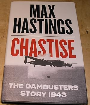 Seller image for Chastise; The DamBusters story 1943 for sale by powellbooks Somerset UK.