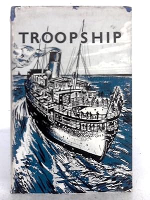 Imagen del vendedor de Troopship a la venta por World of Rare Books