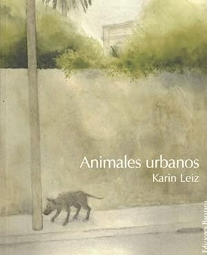 Seller image for Animales urbanos for sale by Librera Cajn Desastre