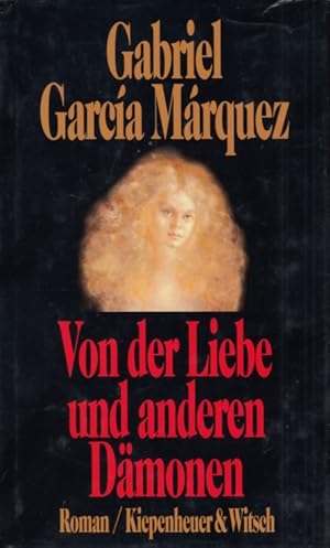 Image du vendeur pour Von der Liebe und anderen Dmonen Roman mis en vente par Leipziger Antiquariat
