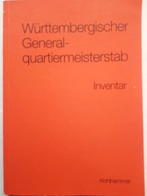 Bild des Verkufers fr Wrttembergischer Generalquartiermeisterstab. Inventar des Bestands E 284a im Hauptstaatsarchiv Stuttgart zum Verkauf von Versandantiquariat Jena