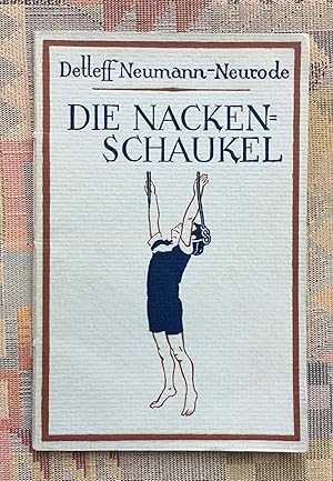 Die Nackenschaukel : Schöne Körperhaltg durch Kräftigung d. Nacken- u. Rückenmuskulatur.