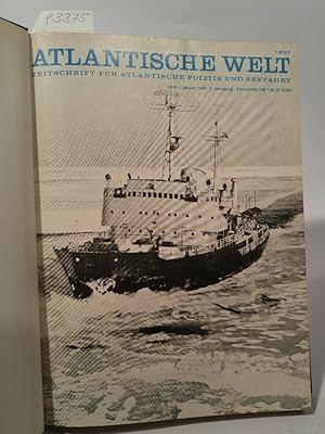 Atlantische Welt Zeitschrift für Atlantische Politik und Seefahrt ; 9. Jahrgang (12 Hefte) und 4 ...