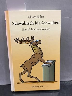 Seller image for Schwbisch fr Schwaben : eine kleine Sprachkunde. for sale by Kepler-Buchversand Huong Bach