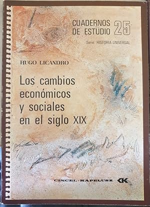 Seller image for LOS CAMBIOS ECONOMICOS Y SOCIALES EN EL SIGLO XIX. CUADERNOS DE ESTUDIOS N 25. for sale by Libreria Lopez de Araujo