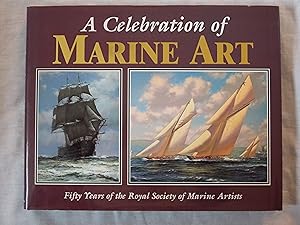 Image du vendeur pour A Celebration of Marine Art: Fifty Years of the Royal Society of Marines Artists mis en vente par Jackson Books