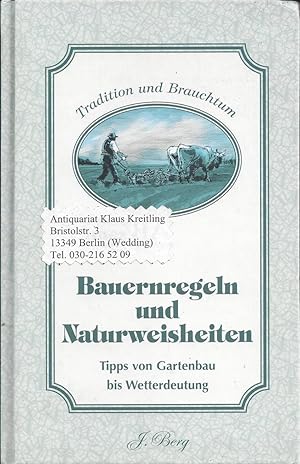 Bauernregeln und Naturweisheiten - Tipps von Gartenbau bis Wetterdeutung