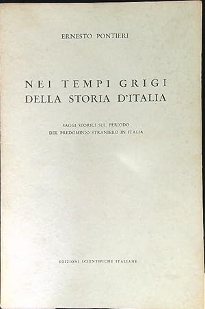 Nei tempi grigi della storia d'Italia