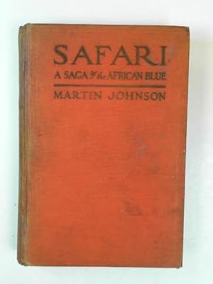 Seller image for Safari, saga of the African Blue for sale by Cotswold Internet Books