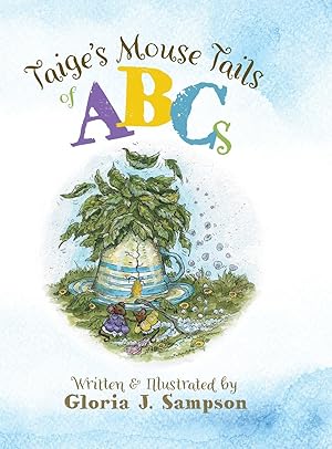 Imagen del vendedor de Taige\ s Mouse Tails of ABCs a la venta por moluna
