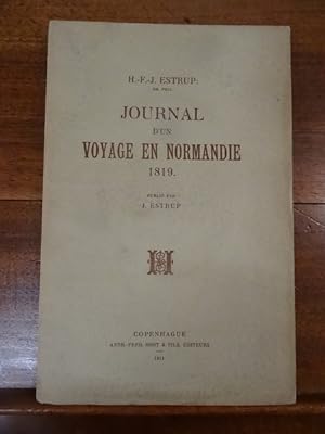 Journal d'un voyage en Normandie en 1819, publié par J. Estrup.