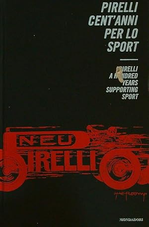 Seller image for Pirelli cent'anni per lo sport for sale by Miliardi di Parole