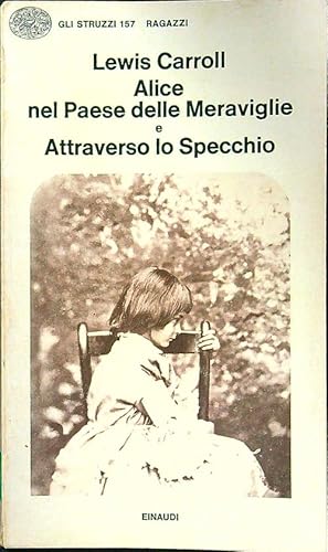 Immagine del venditore per Alice nel Paese delle meraviglie e Attraverso lo specchio venduto da Librodifaccia