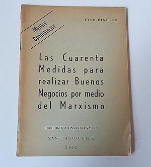 Las Cuarenta Medidas para realizar Buenos Negocios por medio del Marxismo (Manual Confidencial)