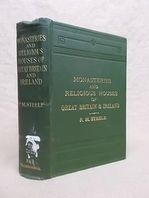 Imagen del vendedor de MONASTERIES AND RELIGIOUS HOUSES OF GREAT BRITAIN AND IRELAND WITH AN APPENDIX ON THE RELIGIOUS HOUSES IN AMERICA a la venta por Gage Postal Books