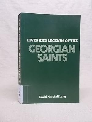 Seller image for LIVES AND LEGENDS OF THE GEORGIAN SAINTS SELECTED AND TRANSLATED FROM THE ORIGINAL TEXTS. for sale by Gage Postal Books