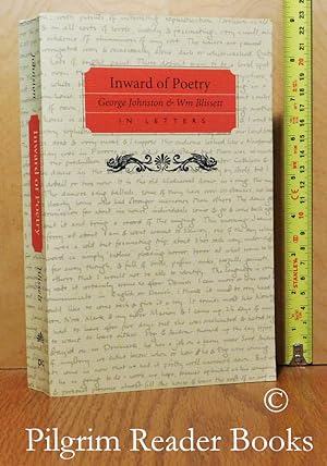 Inward of Poetry, George Johnston and Wm. Blissett in Letters.