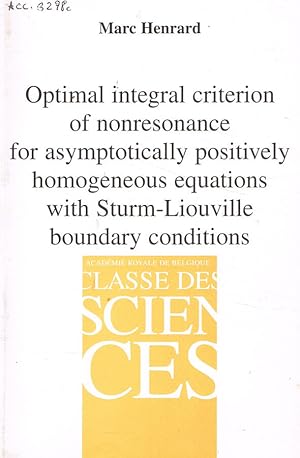 Seller image for Optimal integral criterion of nonresonance for asymptotically positively homogeneous equations with sturm-liouville boundary conditions for sale by Biblioteca di Babele