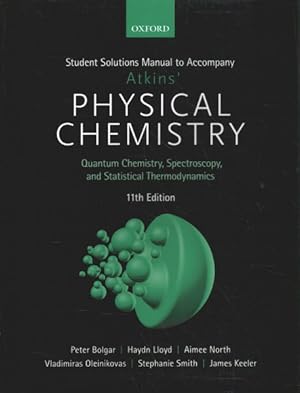 Imagen del vendedor de Atkins' Physical Chemistry : Quantum Chemistry, Spectroscopy, and Statistical Thermodynamics a la venta por GreatBookPrices