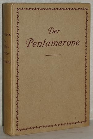 Das Pentamerone oder: die Erzählungen der Frauen des Prinzen Thaddäus. A. d. Ital. v. Paul Heichen.