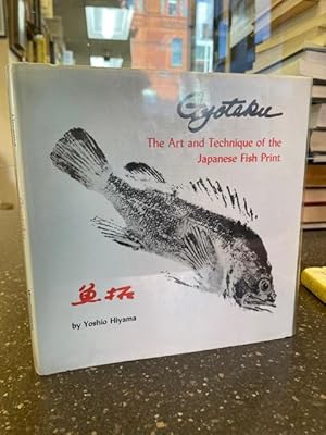 Imagen del vendedor de GYOTAKU - THE ART AND TECHNIQUE OF THE JAPANESE FISH PRINT a la venta por Second Story Books, ABAA