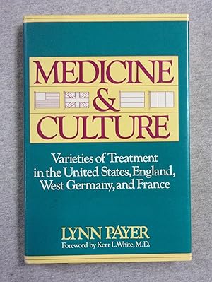 Immagine del venditore per Medicine and Culture: Varieties of Treatment in the United States, England, West Germany, and France venduto da Book Nook