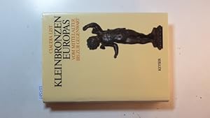 Bild des Verkufers fr Kleinbronzen Europas : vom Mittelalter bis zur Gegenwart zum Verkauf von Gebrauchtbcherlogistik  H.J. Lauterbach
