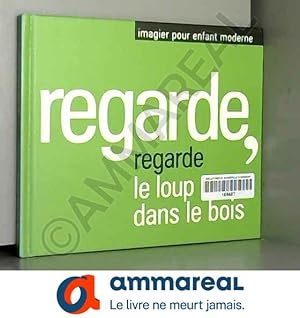 Seller image for Regarde le loup dans les bois for sale by Ammareal