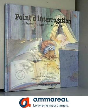 Seller image for Point d'Interrogation : Le hamster qui aimait les livres for sale by Ammareal