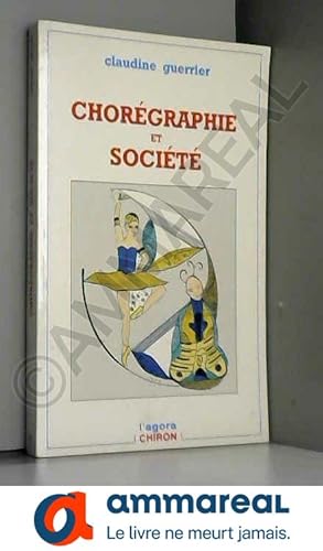 Seller image for Chorgraphie et socit for sale by Ammareal